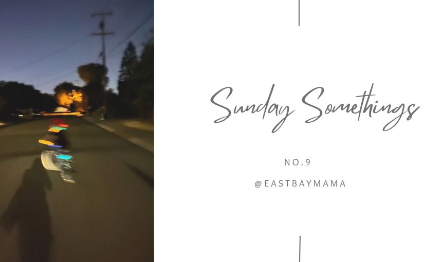 Sunday Somethings No.&nbsp;9